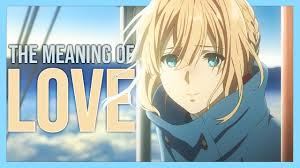 violet evergarden the meaning of love