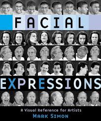 Facial Expressions A Visual Reference For Artists Mark