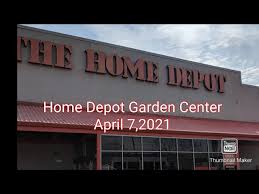 Home Depot Garden Center April 7 2021