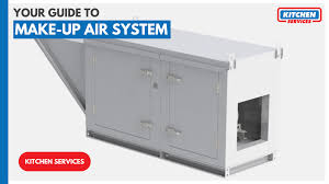 your guide to make up air system