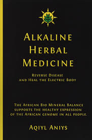 Alkaline Herbal Medicine Reverse Disease And Heal The