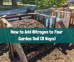 How To Add Nitrogen To Your Garden Soil