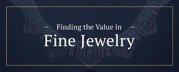 finding the value in fine jewelry