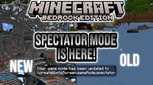 spectator mode in minecraft bedrock 1