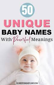 50 unique baby names with fantastic