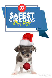 christmas dog toys that are safe for dogs