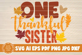 1 One Thankful Sister Svg Designs Graphics