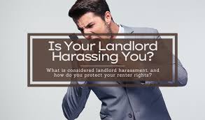 is your landlord haring you