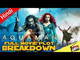 With a vast army at his disposal. Aquaman Full Movie Plot Explained In Hindi Youtube