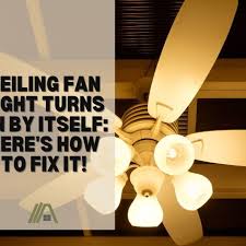 Ceiling Fan Light Turns On By Itself