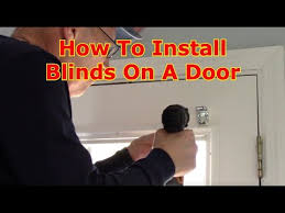 How To Install Blinds On A Door