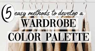 create a perfect wardrobe color palette