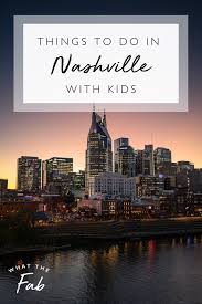 nashville with kids 15 fun things to