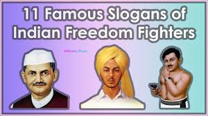11 famous slogans of indian freedom