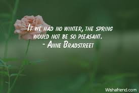 Anne Bradstreet Quotes If You Had No Winter. QuotesGram via Relatably.com