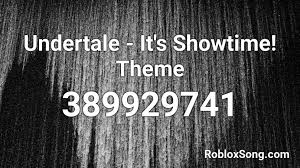You can simply use the copy button to quickly get the item code. Undertale It S Showtime Theme Roblox Id Roblox Music Codes