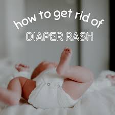 how to get rid of a diaper rash in 24