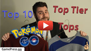Top 10 Top Tier Tops in Pokemon GO