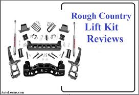 Rough Country Lift Kit Review 2019 Key Features Buying Guide