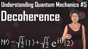 Recent interest in quantum computing has stimulated studies. Understanding Quantum Mechanics 5 Decoherence Youtube