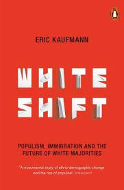 Whiteshift Populism Immigration And The Future Of White Majorities Paperback