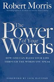This lesson reveals how powerful our words are, whether we use them for good, to bless, or for wrong, to curse. The Power Of Your Words Kindle Edition By Morris Robert Hayford Jack Religion Spirituality Kindle Ebooks Amazon Com
