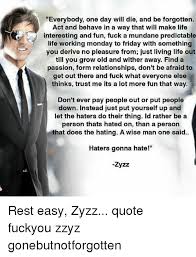 Zyzz is merely a personification of a way of life. Zyzz Quotes Tumblr Gavin Mehl Zyzz Quote On Jealousy Best Zyzz Quotes Dogtrainingobedienceschool Com