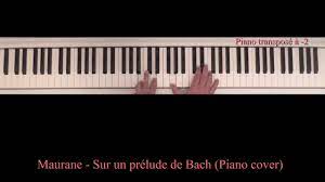 Maurane - Sur un prélude de Bach (Piano cover) - YouTube