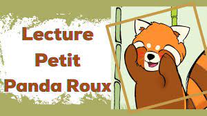 Petit Panda Roux - LECTURE - - YouTube