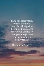 Family bonding quotes family time quotes bond quotes true quotes motivational quotes beautiful family quotes christian love quotes family is a very important part of someone's life. 45 Betrayal Quotes That Ll Tell You More About Being Betrayed
