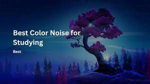 best color noise for studying in 2024