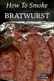 learn how to smoke bratwurst that ll