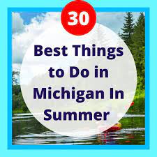 20 best things to do in michigan in