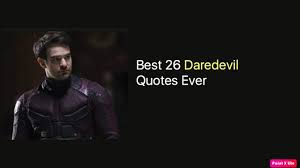 Matt murdock fights the crime of new york as daredevil. Best 26 Daredevil Tv Series Quotes Ever Nsf Music Magazine