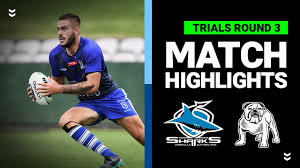 21 june 2020 0 comments. Sharks V Bulldogs Match Highlights Pre Season Trials Round 3 Nrl Youtube