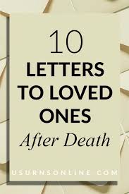 letters to loved ones after 10