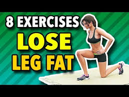 8 best exercises to lose leg fat get