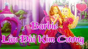 Barbie - Lâu đài kim cương - YouTube