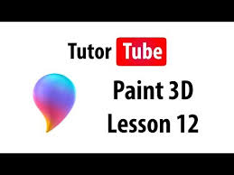 Paint 3d Tutorial Lesson 12 Text