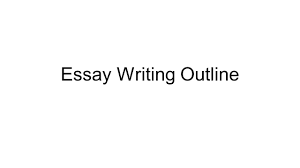 essay writing outline i introduction elements needed in 1 essay writing outline