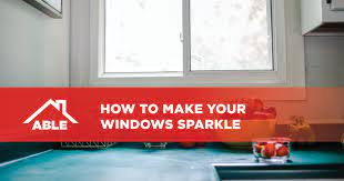 How To Make Your Windows Sparkle Able
