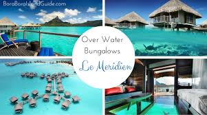 Check spelling or type a new query. Bora Bora Le Meridien Overwater Bungalows Offer Great Value