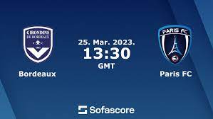 Bordeaux - Paris FC scores en direct, face-à-face et compositions |  Sofascore