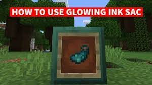 how to use glowing ink sac in minecraft