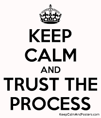 Image result for trust the process