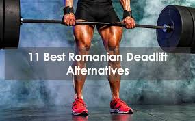 11 best romanian deadlift alternatives