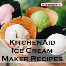 Looking for the best homemade ice cream recipe?! Kitchenaid Ice Cream Maker Recipes Perfect For Your Kitchen Aid Attachment