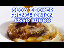 slow cooker french onion osso bucco