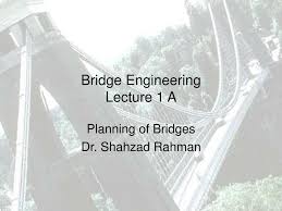 ppt bridge engineering lecture 1 a