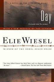 Elie wiesel was the author of more than forty books, including his unforgettable international bestsellers night and a beggar in jerusalem, winner of the prix médicis.he was awarded the presidential medal of freedom, the united states congressional gold medal, and the french legion of honor with the rank of grand cross. Day A Novel Night Trilogy Book 3 English Edition Ebook Wiesel Elie Borchardt Anne Amazon De Kindle Shop